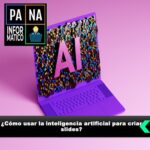 ¿Cómo usar la inteligencia artificial para criar slides?