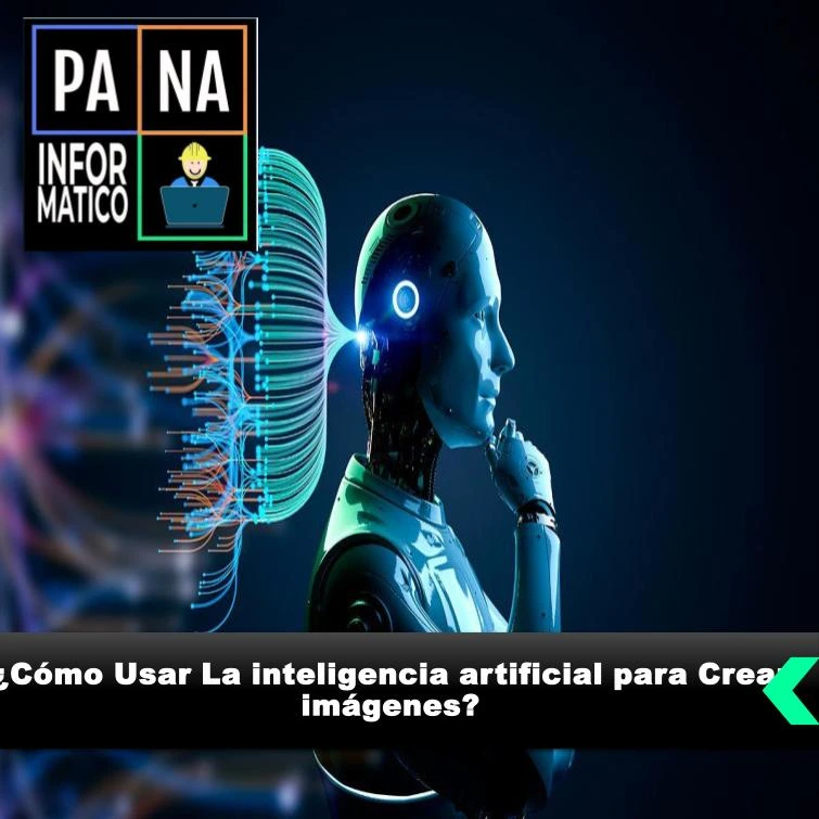 inteligencia artificial para crear imagenes