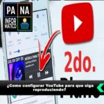 Como configurar YouTube para que siga reproduciendo