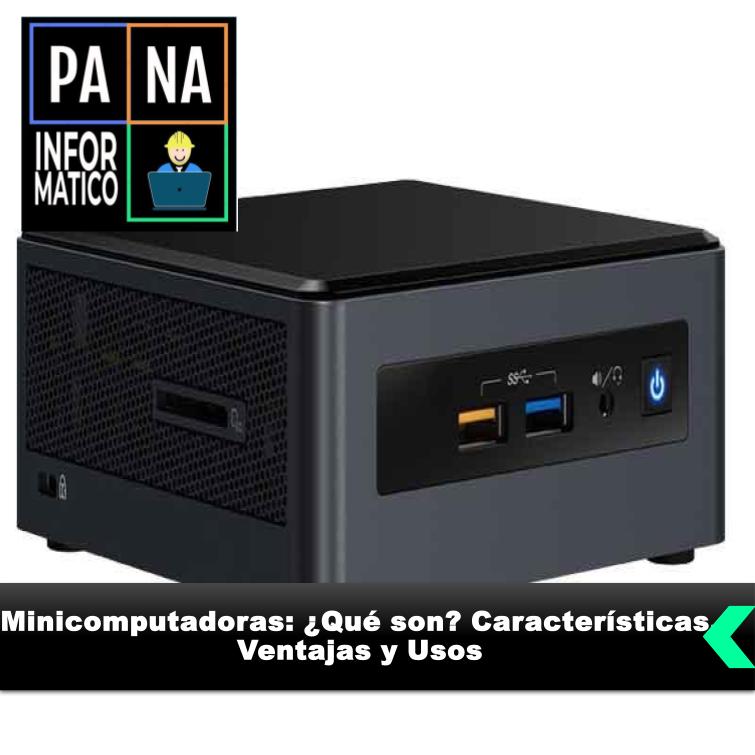 Minicomputadoras: ¿Qué son? Características, Ventajas y Usos