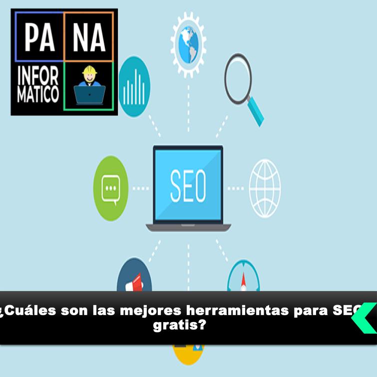 ¿Cuáles son las mejores herramientas para SEO gratis?